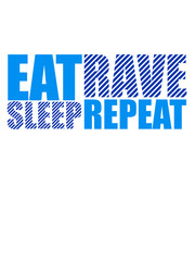 Eat Sleep Rave Repeat Party DJ Logo