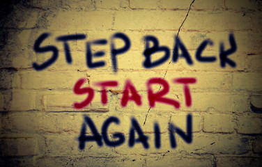 Step Back Start Again Concept