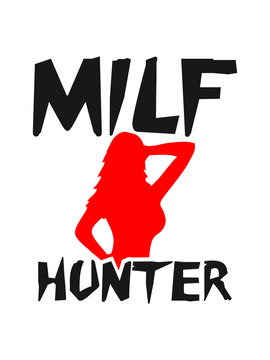 Milf Hunter Girl Design