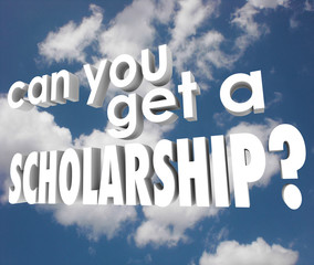 Can You Get a Scholarship College Financial Aid 3d Words
