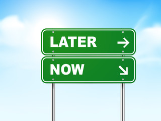 3d road sign with later and now