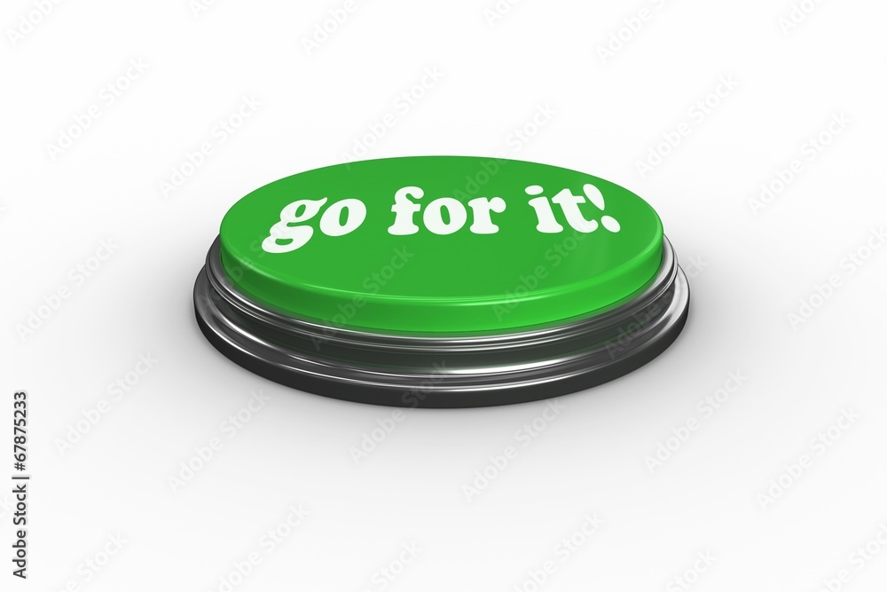 Poster Go for it on digitally generated green push button