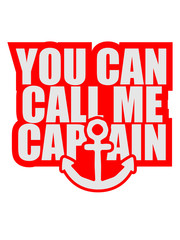 Naklejka premium Cool You can call me Captain Logo