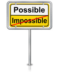 Ortsschild mit Possible und Impossible, freigestellt