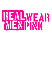 Cool Design Logo Real Men Wear Pink