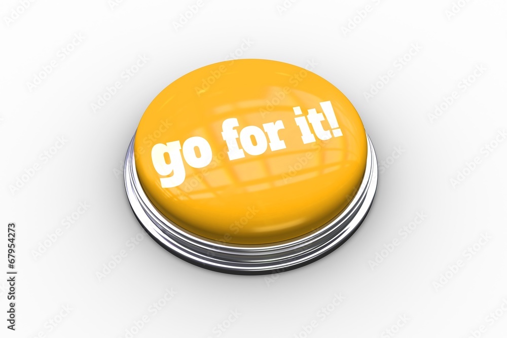 Poster Go for it on shiny yellow push button