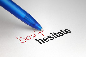 Obraz premium Don't hesitate. Written on white paper