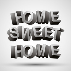 Home sweet home phrase.