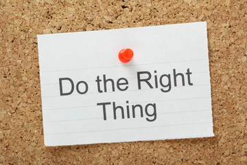 Do The Right Thing reminder on a cork notice board