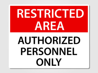 Authorized personnel only sign