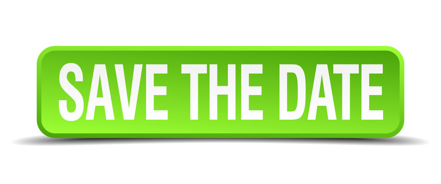 save the date green 3d realistic square isolated button