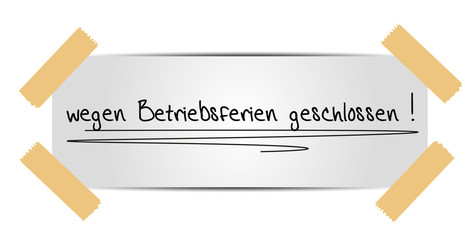 wegen betriebsferien geschlossen 0208