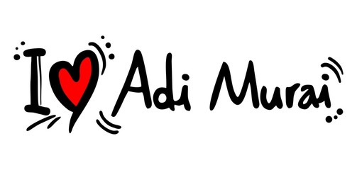 Adi murai love