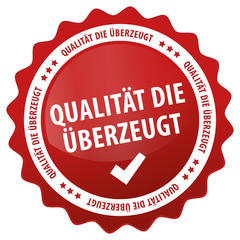 Qualität die überzeugt