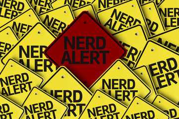 Nerd Alert written on multiple road sign
