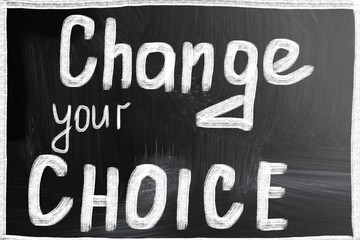 change your choice