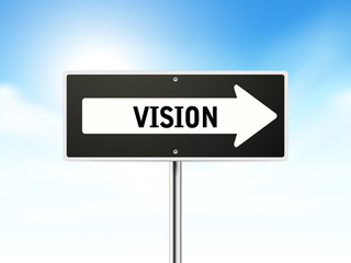 vision on black road sign