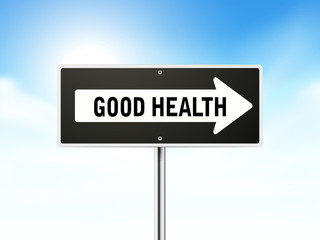 good health on black road sign