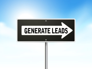 generate leads on black road sign