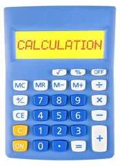 Calculator with CALCULATION on display on white background