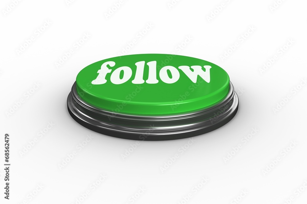 Poster follow on digitally generated green push button