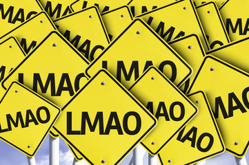 LMAO (Abbreviation) written on multiple road sign