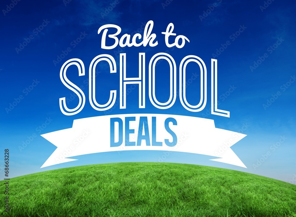 Poster composite image of back to school deals message
