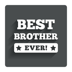 Best brother ever sign icon. Award symbol.