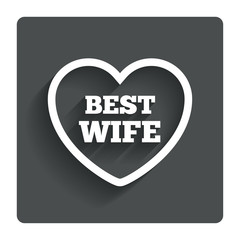 Best wife sign icon. Heart love symbol.