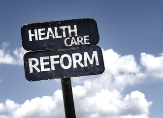 Health Care Reform sign with clouds and sky background