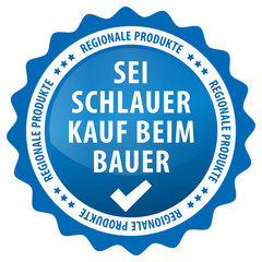 Sei schlauer kauf beim Bauer - blau