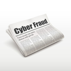 cyber fraud words on newspaper