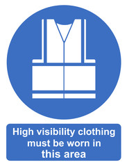 High visibility clothing must be worn in this area