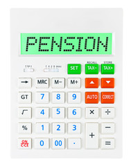 Calculator with PENSION on display on white background