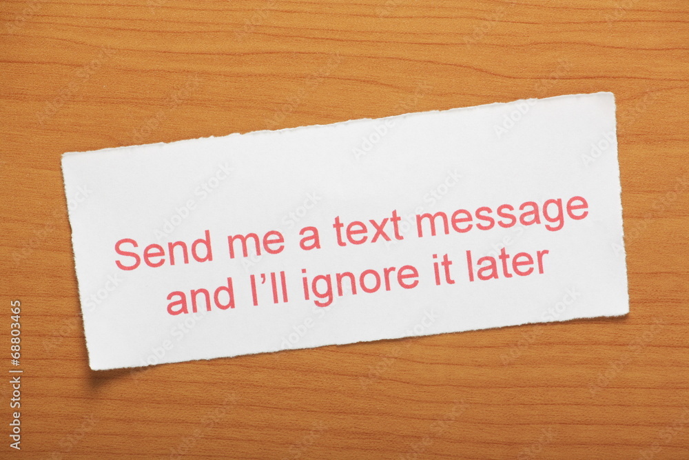Fototapete send me a text message and i'll ignore it later