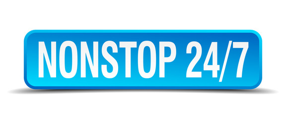 Nonstop 24 7 blue 3d realistic square isolated button