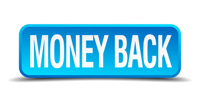 money back blue 3d realistic square isolated button