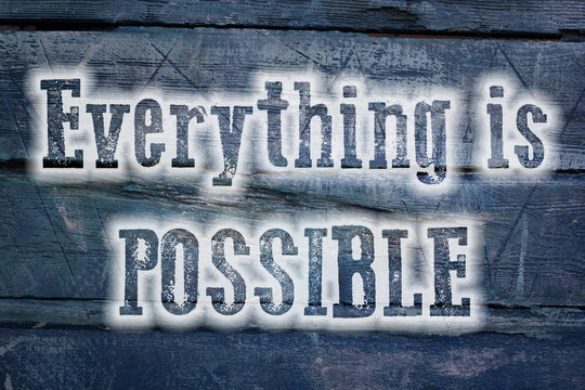 Everything Is Possible Concept