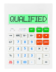 Calculator with QUALIFIED on display isolated on white