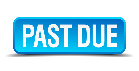 Past due blue 3d realistic square isolated button