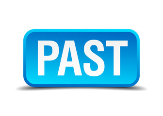 Past blue 3d realistic square isolated button