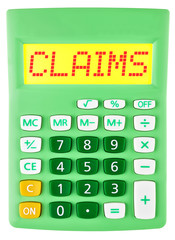 Calculator with CLAIMS  isolated on display on white background