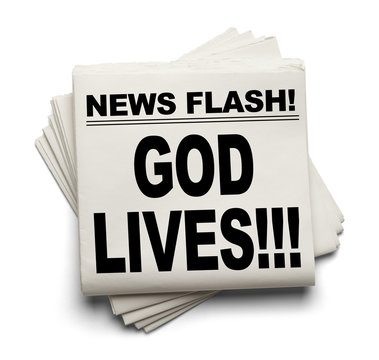 News God Lives
