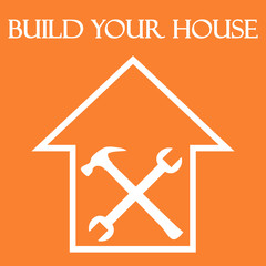 Build your house