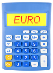 Calculator with EURO on display on white background