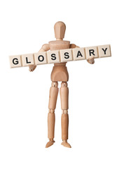 Wooden figurine with the word GLOSSARY isolated on white