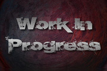 Work In Progress Concept