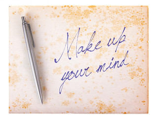 Old paper grunge background - Make up your mind