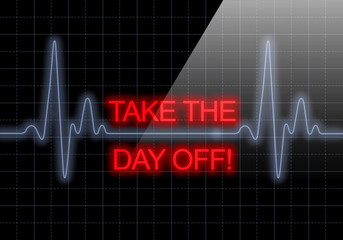 TAKE THE DAY OFF written on black heart rate monitor
