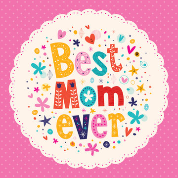 Best Mom Ever Happy Mothers Day card